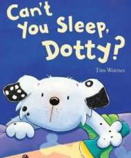 Can't you sleep, Dotty?你睡不着吗，Dotty？